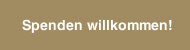 Spenden willkommen!